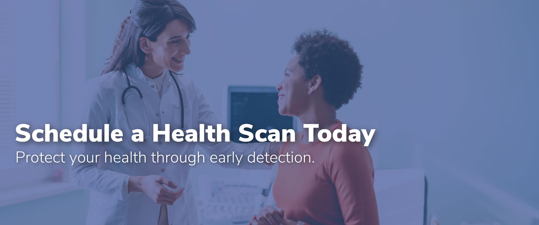 Schedule a Health Scan Today